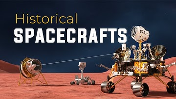 The Most Historic Spacecrafts of All Time | Space Documentary