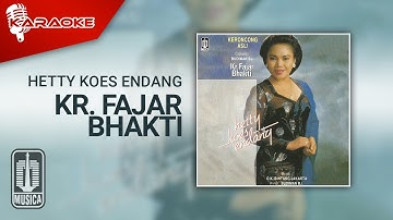 Hetty Koes Endang - Kr. Fajar Bhakti (Official Karaoke Video)