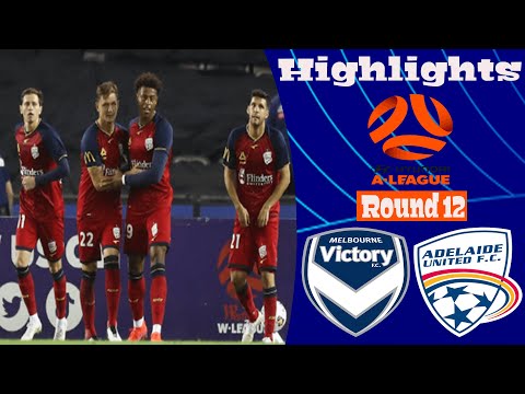 Melbourne Victory Adelaide United Goals And Highlights