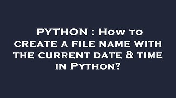 PYTHON : How to create a file name with the current date & time in Python?