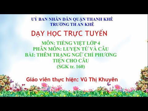 LTVC 4: Thêm trạng ngữ chỉ phương tiện cho câu