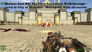 Serious Sam HD: The First Encounter Walkthrough - City of Memphis - Metropolis with all secrets