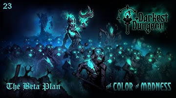 DD Colour of Madness - 23 - Torchless Darkest Dungeon 2