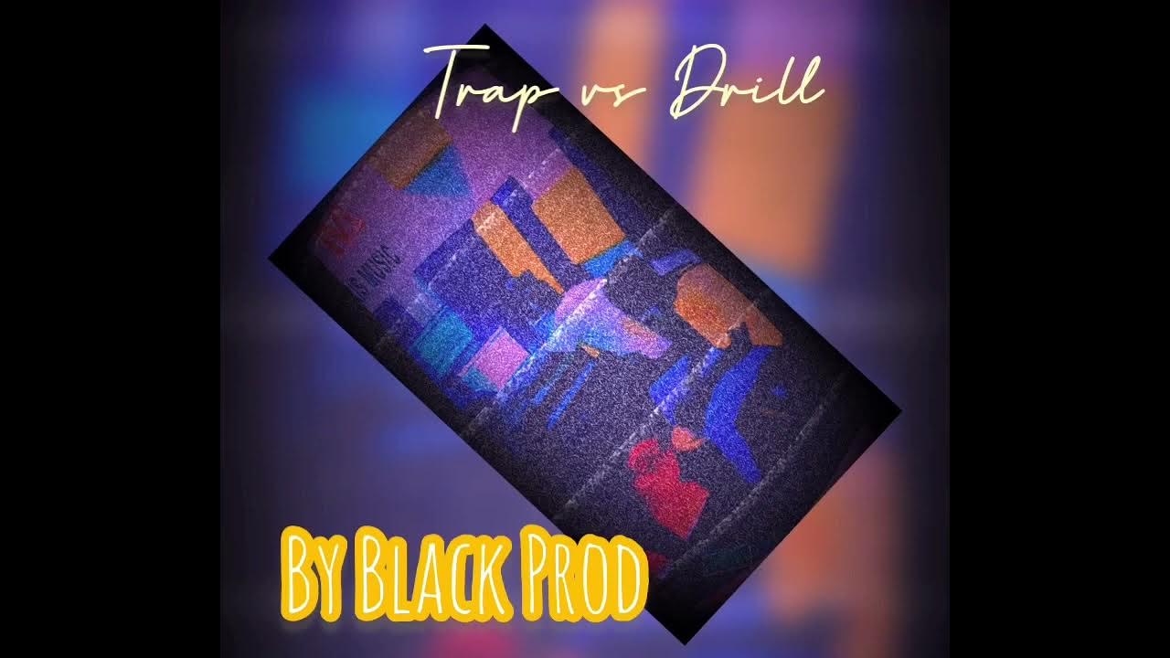 TRAP VS DRILL INSTRUMENTAL 2022 BY BLACK PRDO 🔥💪 YouTube