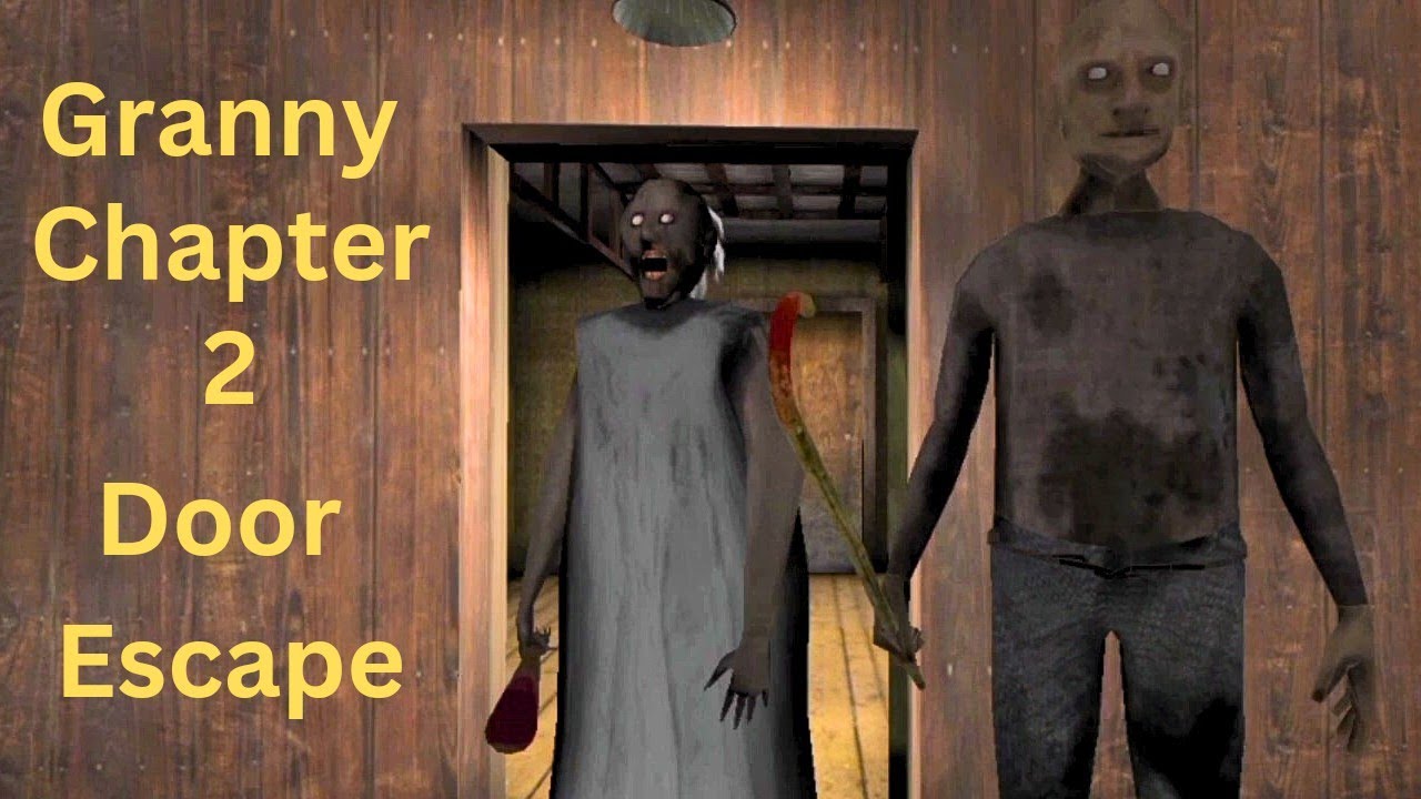 Granny Chapter 2 Door Escape Full Gameplay - YouTube