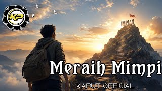 MERAIH MIMPI - KAPUT Official | Lagu Terbaru 2026