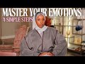 4 steps to mastering your emotions  your negative attitude blocks your blessings