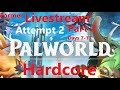 Palworld - HARDCORE [Live day 2]