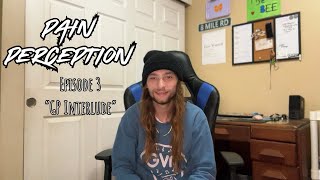 “Pain Perception” Ep. 3 “GP Interlude”