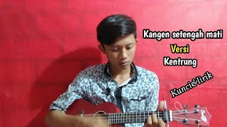 Kangen Setengah Mati - wandra versi kentrung(kunci&lirik) cover sandi ars channel