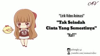 NaFF 'Tak Seindah Cinta Yang Semestinya' Lirik video animasi