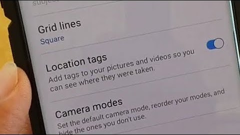 Samsung Galaxy S10 / S10+: How to Enable / Disable Camera GPS Location in Photos