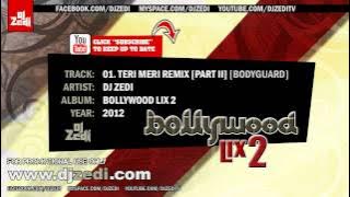 DJ Zedi   Teri Meri Remix Part II Bodyguard   YouTube
