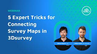 Webinar: 5 Expert Tricks for Creating Survey Maps in 3Dsurvey