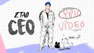 ZTAO 黄子韬 - 中国 CEO Lyric Video