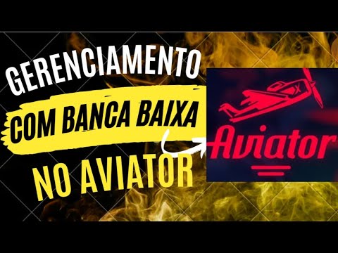 banca baixa no aviator