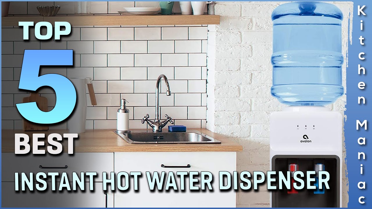 Top 5 Best Instant Hot Water Dispenser Review in 2023 YouTube