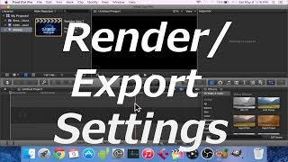 Final Cut Pro: Render/Export Settings (Tutorial)