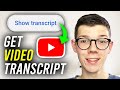How To Get Transcript From YouTube Video (Updated) - Full Guide