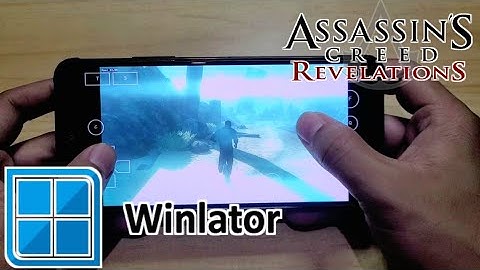 Winlator Android Assassins Creed Revelations Game Test Snapdragon 870
