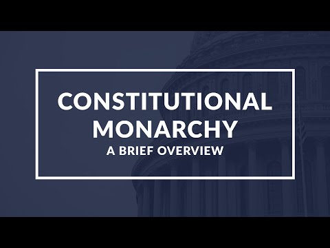 Constitutional Monarchy Explained: