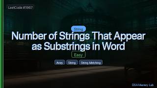 LeetCode 1967: Number of Strings That Appear as Substrings in Word — The String Trick (C#)