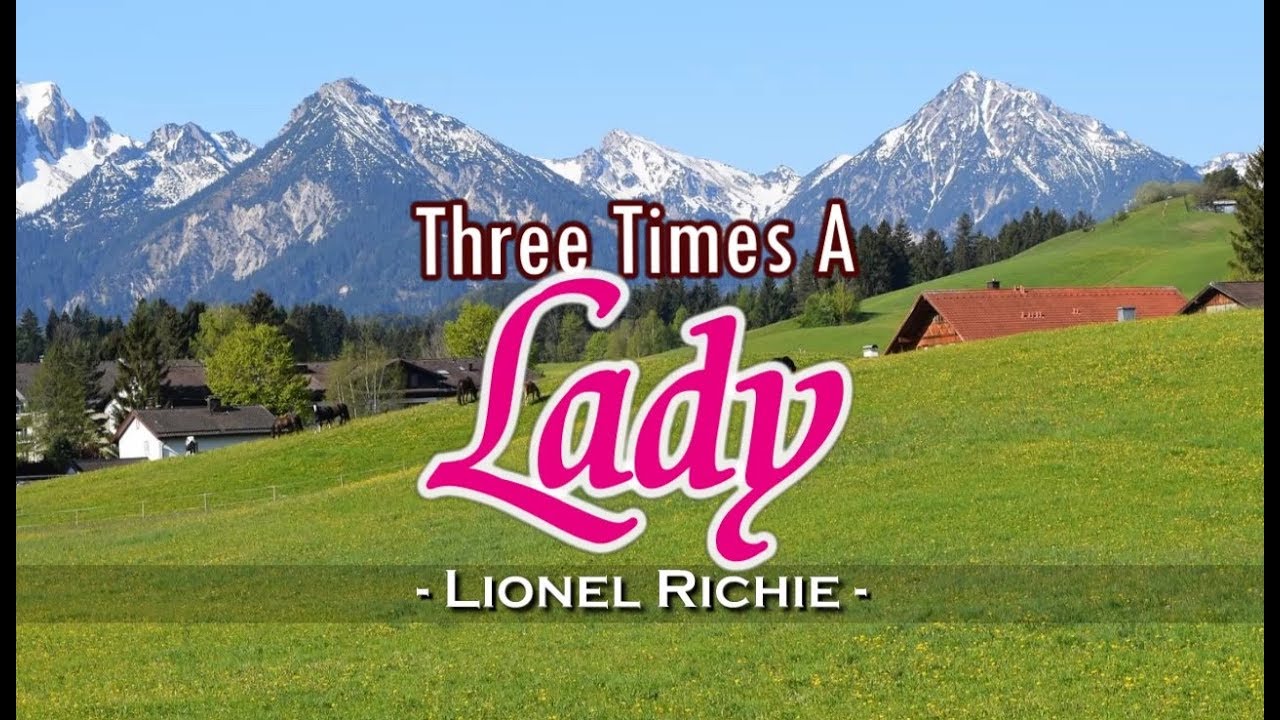 Three Times A Lady Lionel Richie Karaoke Version Youtube