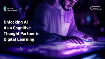 NELC Webinar | Unlocking AI as a Cognitive Thought Partner in Digital Learning