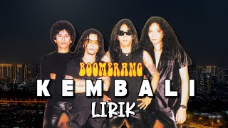 Boomerang - Kembali (Lirik)