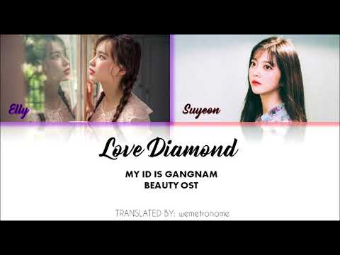 WEKI MEKI (Elly & Ji Suyeon) - LOVE DIAMOND Lyrics (Eng, Hangul & Rom) [My ID is Gangnam Beauty OST