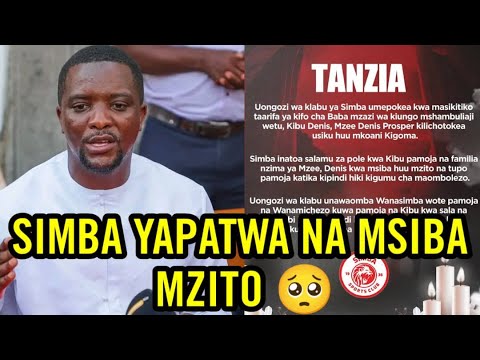 DAHH NI HUZUNI SANA SIMBA YATANGAZA TAARIFA NZITO YA MSIBA NI SIMANZI