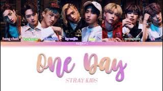 Stray Kids (스트레이 키즈) - One Day [Color Coded Lyrics Kan/Rom/Eng]