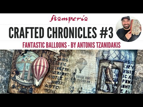 Crafted Chronicles #3 - Fantastic Balloons