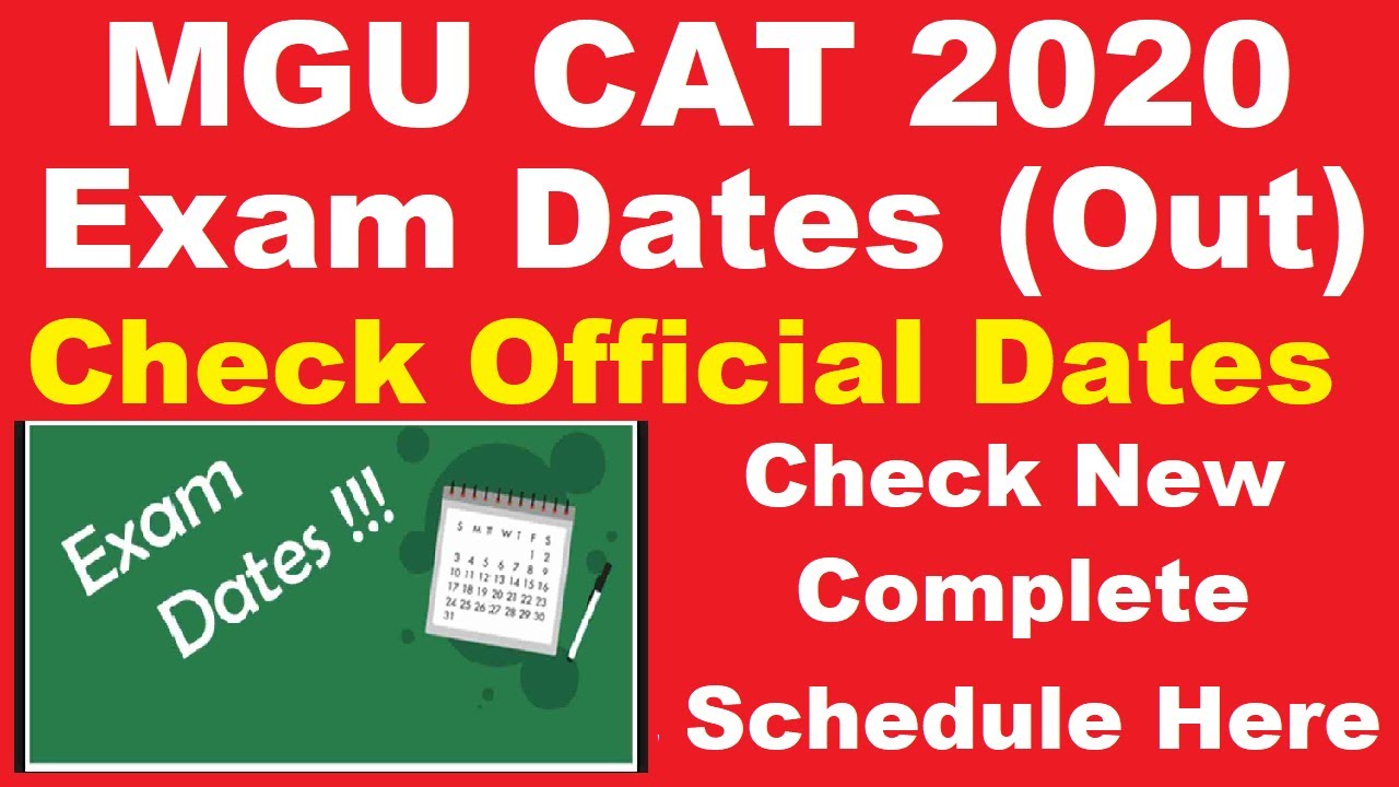 MGU CAT 2020 Exam Dates (Announced) : Check Complete MGU CAT 2020 Exam Schedule Here