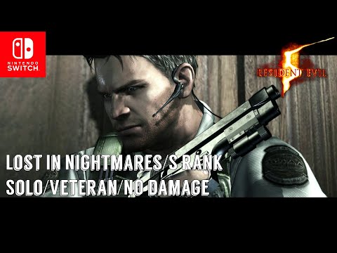 Resident Evil 5 - Nintendo Switch - Lost In Nightmares Veteran - S-Rank Walkthrough [Solo/No Damage]