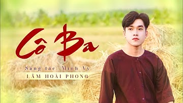 Cô Ba - Lâm Hoài Phong | Đành Lòng Sao Hỡi Em Rượu Hồng Hoa Kết Đôi (Video Lyrics)