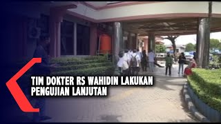Tim Dokter RS Wahidin Lakukan Pengujian Lanjutan