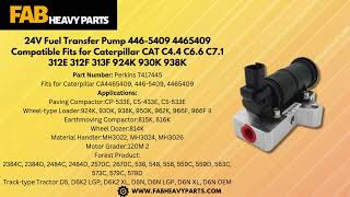 24V Fuel Transfer Pump 446 5409 4465409 Compatible Fits for Caterpillar CAT C4 4 C6 6 C7 1 312E 312F