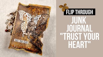 JUNK JOURNAL "trust your heart" [FLIP THROUGH WITH MUSIC]