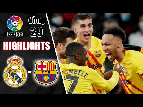 HIGHLIGHTS REAL MADRID - BARCELONA: CÔNG CÙN THỦ KÉM, KỀN KỀN TRẮNG SỤP ĐỔ NGAY TẠI BERNABEU