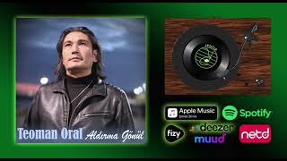 Teoman Oral - Aldırma Gönül