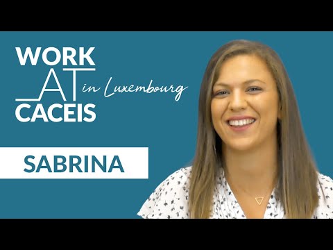 WORK AT CACEIS in Luxembourg! Rencontrez Sabrina, Assistant Manager Transfer Agent