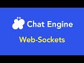 Chat Engine Docs: (Web) Sockets