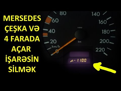 MERCEDES ÇEŞKA VƏ 4 FARA LARDA AÇAR İŞARƏSİN SİLMƏK