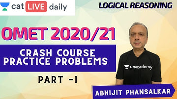 Unacademy CAT | LR - OMET 2020/21 | Crash Course | Practice Problems - 1 | Abhijit Phansalkar