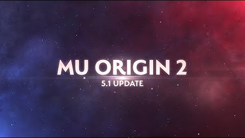 MU Origin 2 | 5.1 Update Trailer