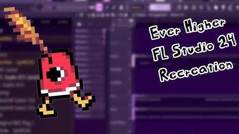 Deltarune Chapter 4 - Ever Higher (FL 24 recreation)