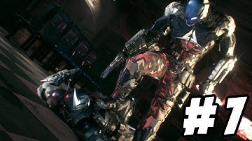 Batman: Arkham Knight PC Gameplay Walkthrough🦇 | Part 7 | No Commentary