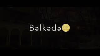 Necədə Darıxmışamqara Yazılı Videolar Whatsapp Status Üçün ..