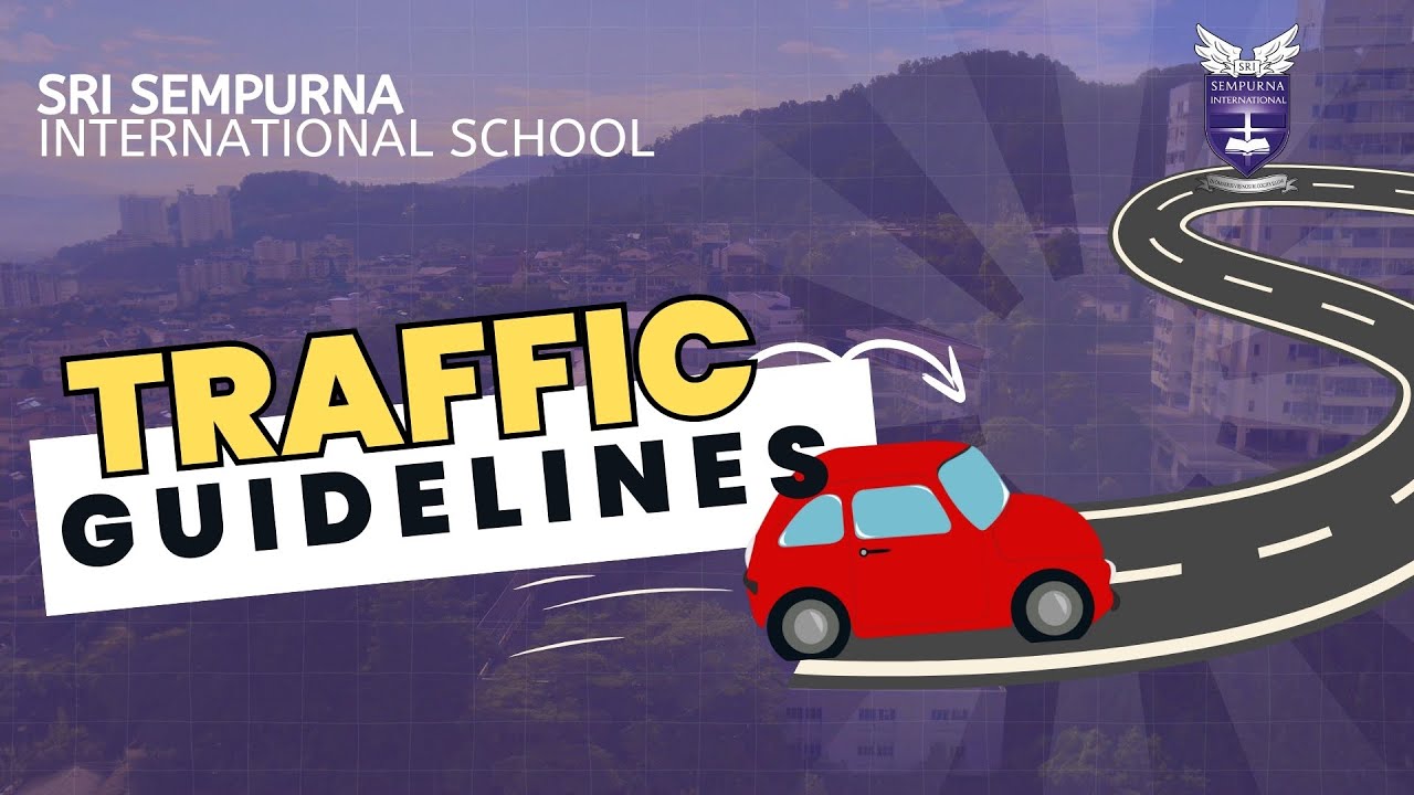 #srisempurna Sempurna International School - Traffic Guidelines